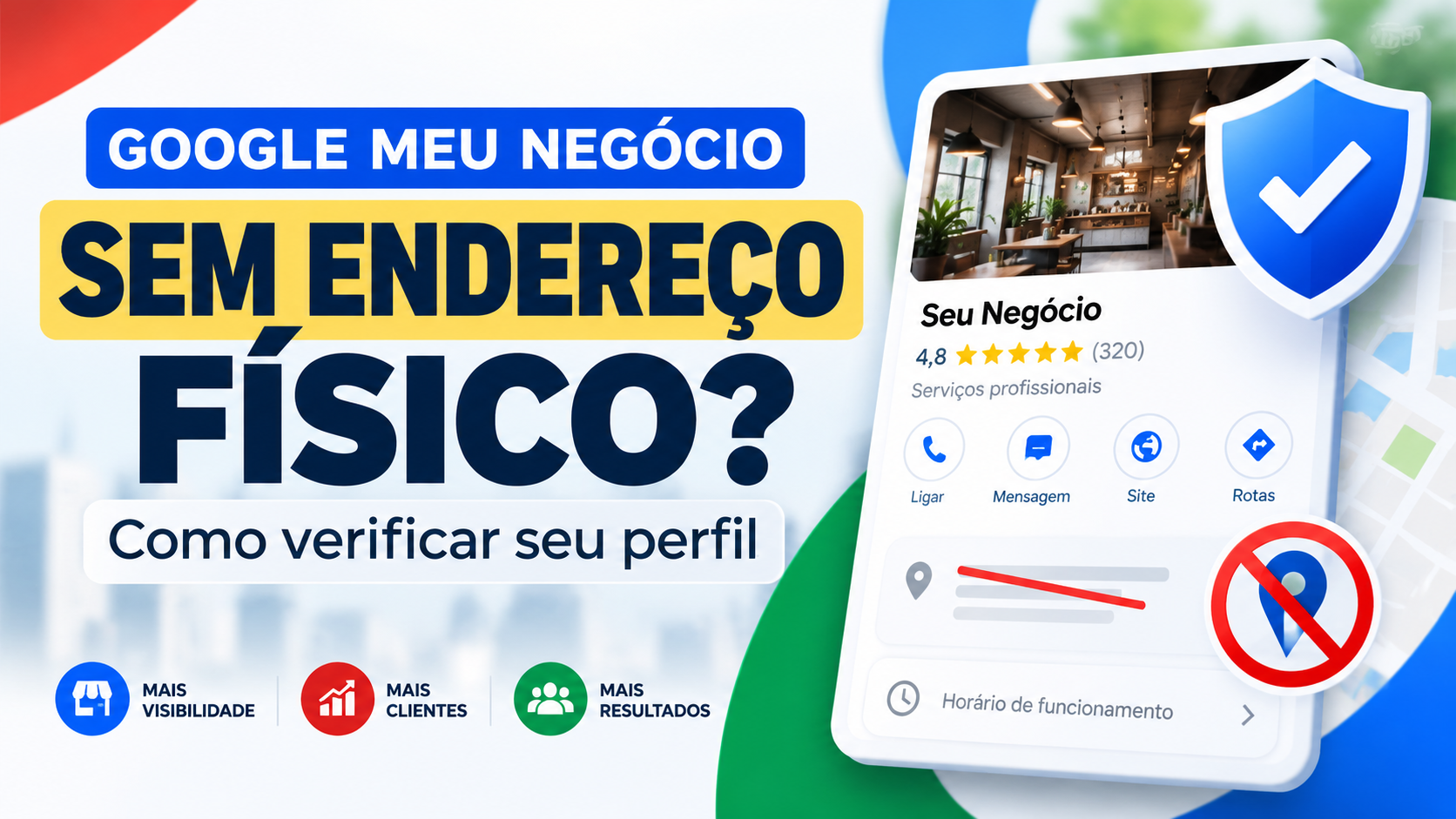 Como Verificar Perfil no Google Meu Negócio Sem Endereço Físico